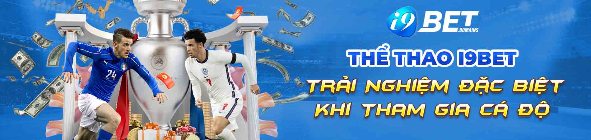 Thể Thao I9Bet – Trải Nghiệm Đặc Biệt Khi Tham Gia Cá Độ