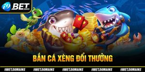 Bắn Cá Xèng Đổi Thưởng - Tựa Game Cá Cược Hay Nhất 2024